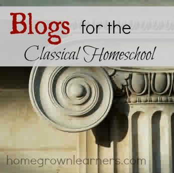 Blogs for the Classical Homeschool