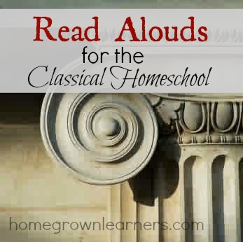 Read Alouds for the Classical Homeschool
